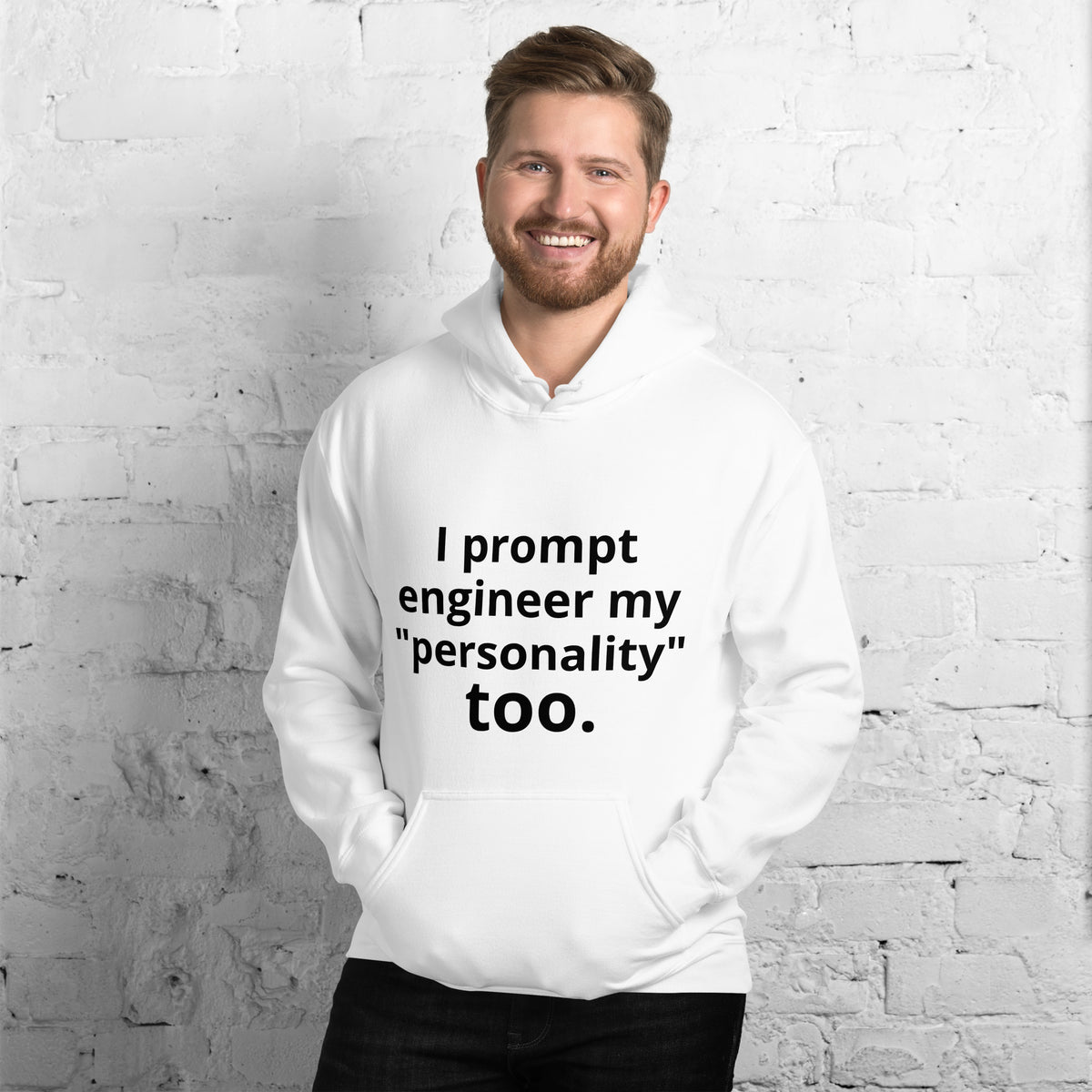 I Prompt Engineer My Personality Too" Hoodie | Funny AI Tech Hoodie | Startup Founder Gift | Witty Tech Humor Sweatshirt