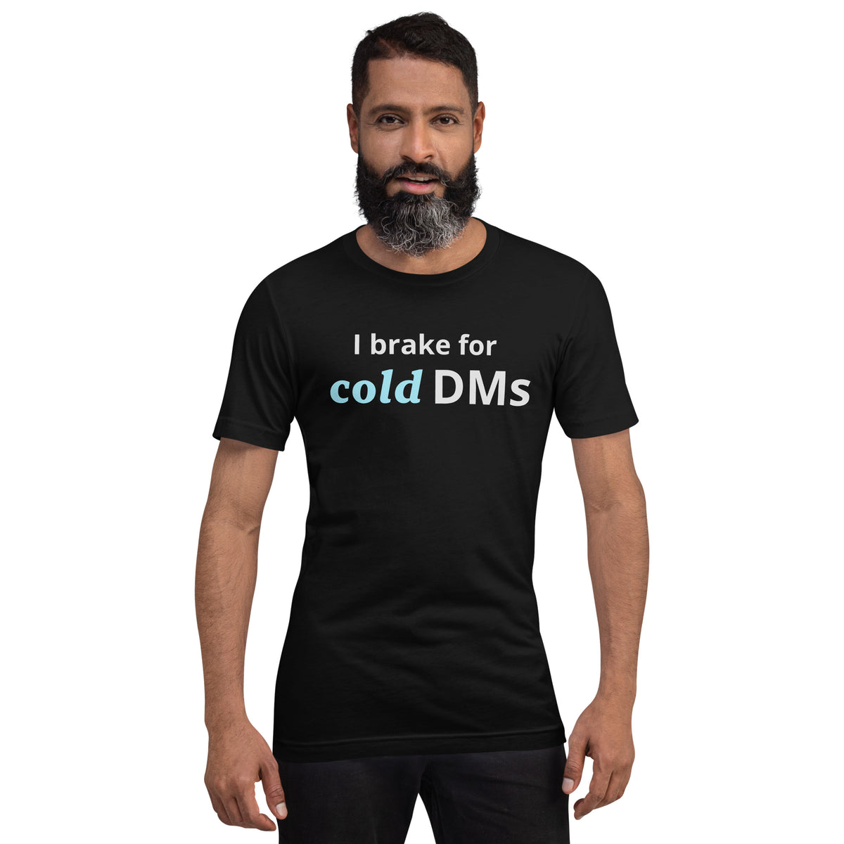 I Brake for Cold DMs T-Shirt | Funny Networking Humor Tee | Founder Gift | Investor Funny T-Shirt