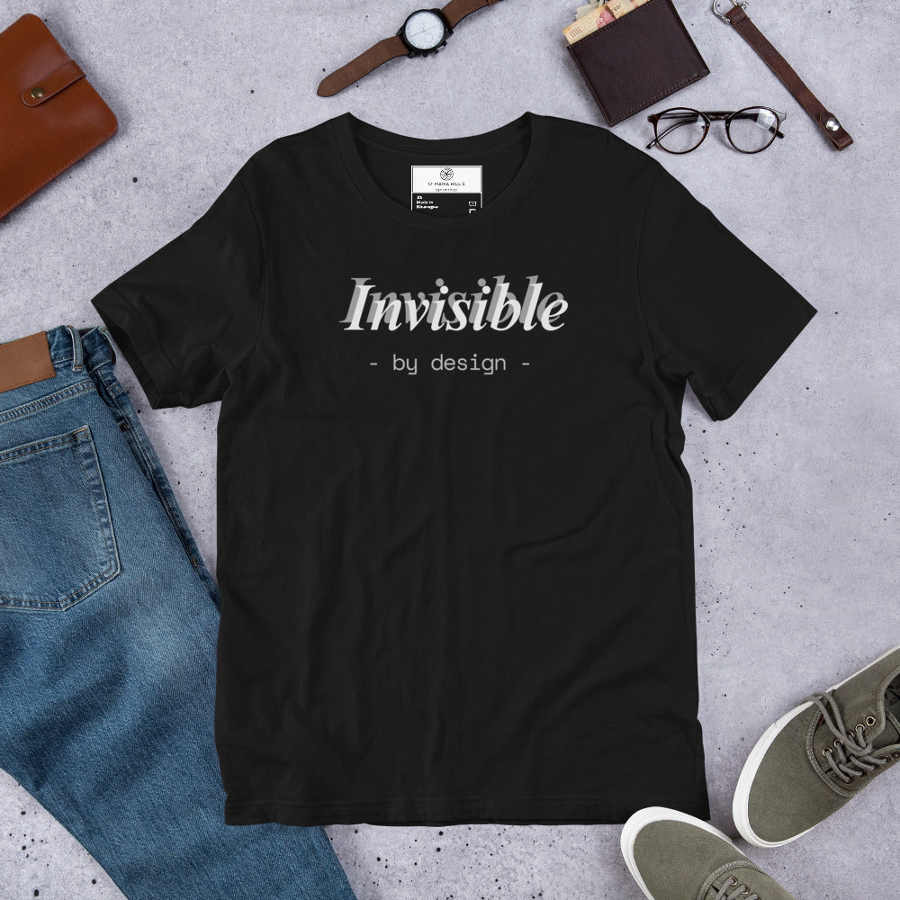 Invisible By Design T-Shirt | Funny Ghostwriter Gift | Front & Back Print Tee | Work Humor T-shirt