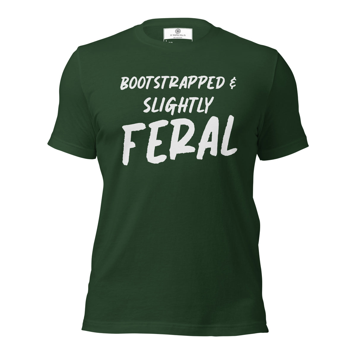 Bootstrapped & Slightly Feral T-Shirt | Funny Startup Founder Tee | Witty Entrepreneur Gift