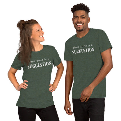 Time Zone Is a Suggestion T-Shirt | Digital Nomad Gift | Funny Remote Work Tee