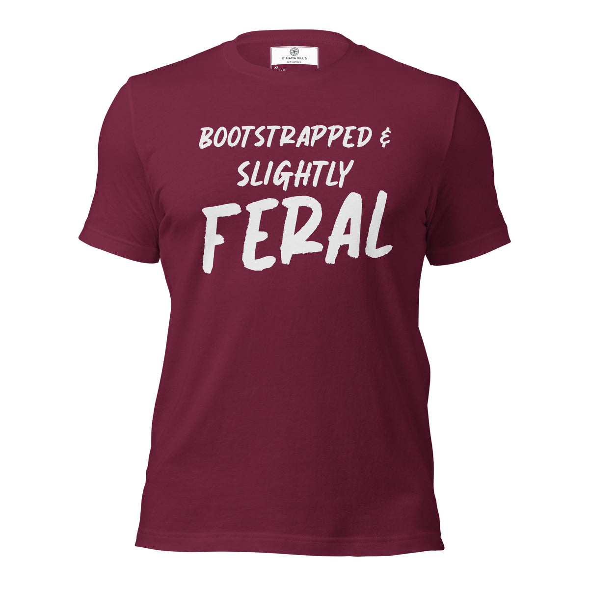 Bootstrapped & Slightly Feral T-Shirt | Funny Startup Founder Tee | Witty Entrepreneur Gift