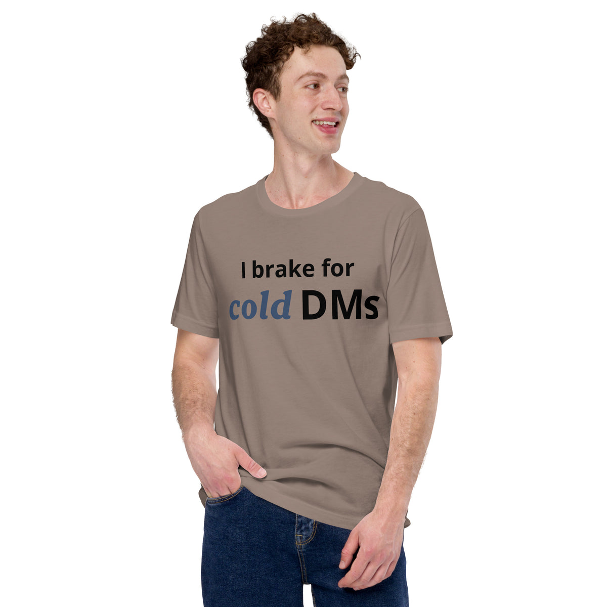 I Brake for Cold DMs T-Shirt | Funny Networking Tee | Founder & Investor Gift