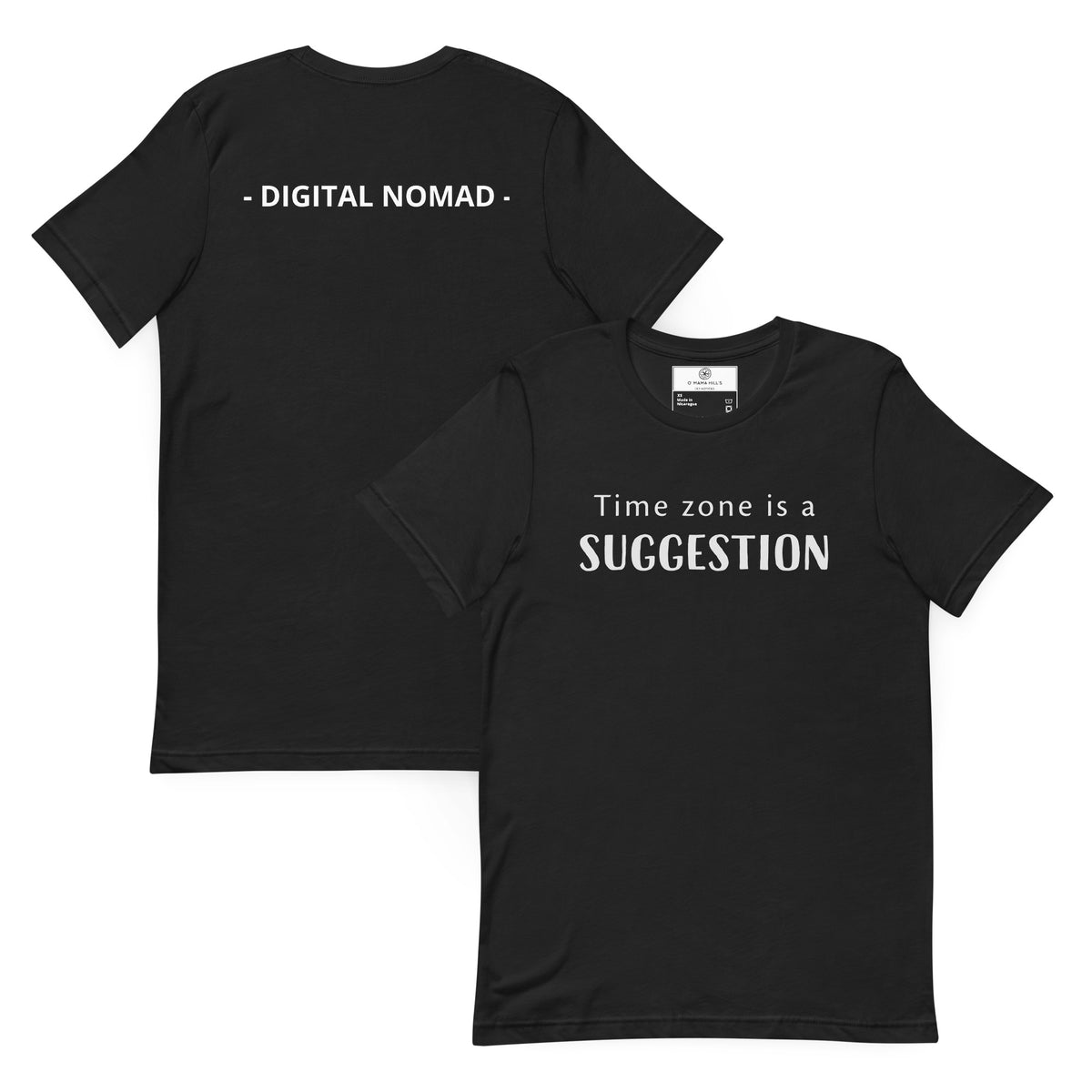 Time Zone Is a Suggestion T-Shirt | Digital Nomad Gift | Funny Remote Work Tee